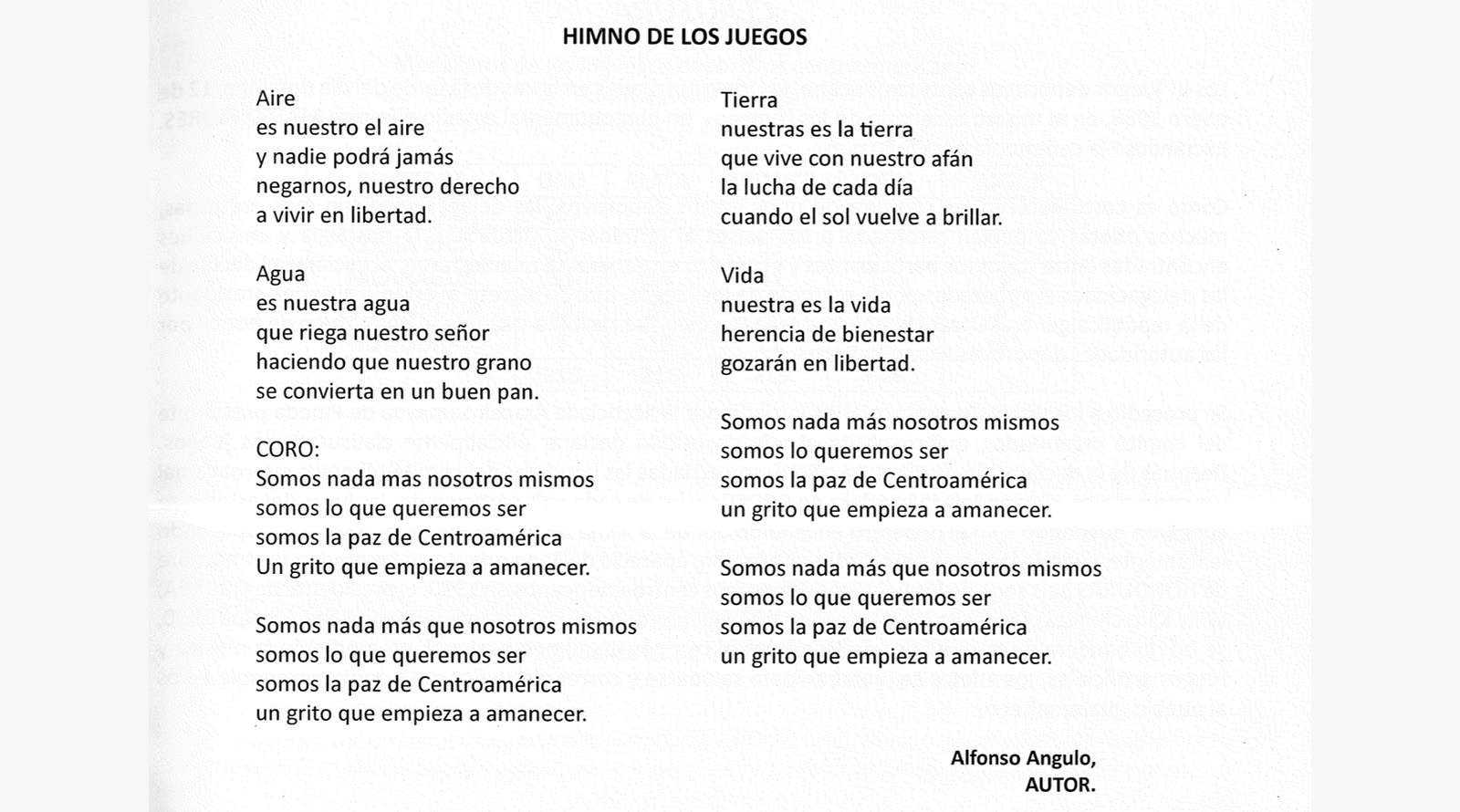 Un himno para la historia, Tercera Edición de Juegos Centroamericanos Guatemala 1986, fue escrito por Alfonso Angulo,
